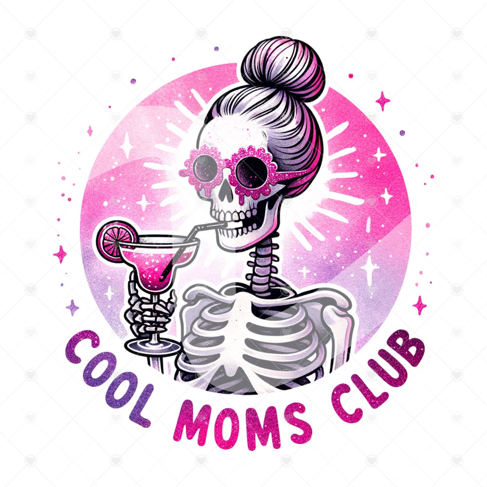 Cool Moms Club Sublimation PNG, Mom Life PNG, Skeleton Mom Clipart, Mama Skull Png, Mom Skull PNG Design, Mothers Day Clipart Wrap Design.jpg