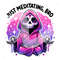 Just Meditating Skeleton Clipart, Heavily Meditated PNG, Yoga Sublimation Design, Grim Reaper Sublimation Download, Snarky Shirt Design.jpg