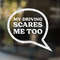 My Driving Scares Me Too Sticker, Vinyl Car Decal, Bad Driver Sticker, Gift for Friend, Gift for Her, Gift for Him, New Driver Gift, New Car.jpg