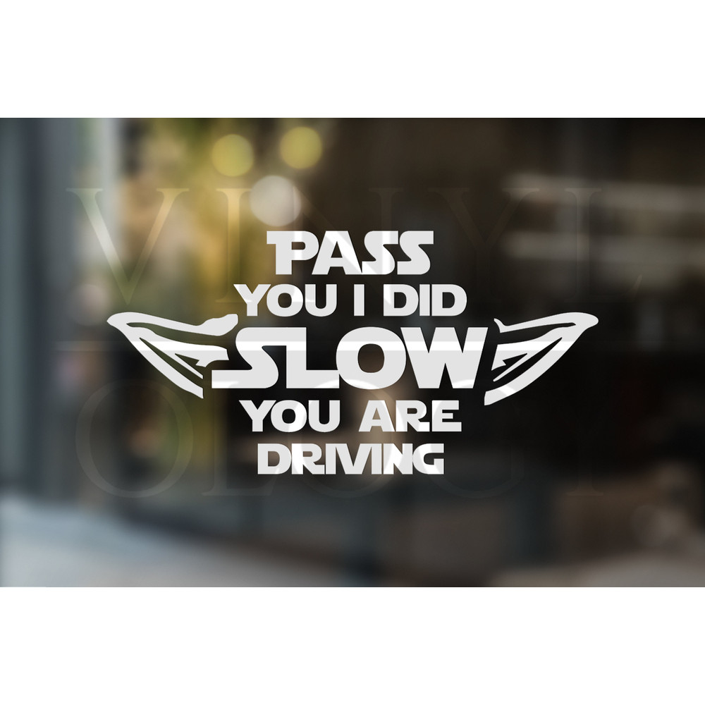Pass You I Did Car Decal, You Got Passed Car Vinyl Decal, Do Not Pass Decal, Funny Car Decal, Car Window Sticker, Christmas Gift, Car Gift.jpg