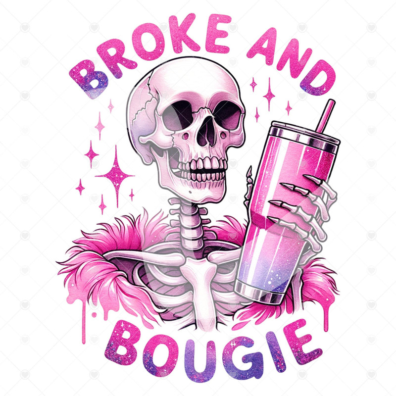 Snarky Skeleton Png, Sarcastic Png, Broke and Bougie Clipart, Skeleton Shirt Sublimation Design, Digital Download, Tshirt Design, Digital.jpg