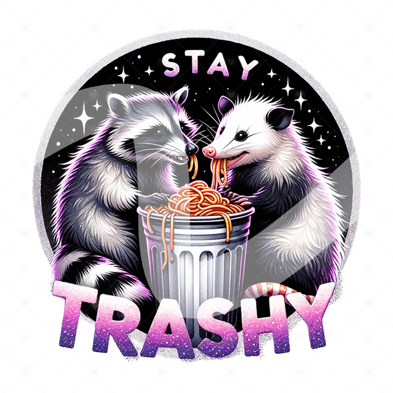 Stay Trashy PNG, Raccoon and Opossum Clipart, Trash Panda PNG, Sarcastic Png, Funny Sublimation Design, Opossum Clipart, Funny Tshirt Design 2.jpg