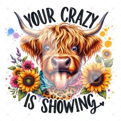 Your Crazy is Showing PNG Highland Cow Clipart Heifer Cow , 39