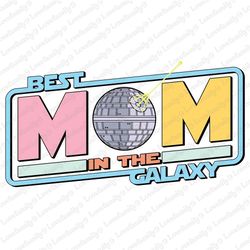 Best Mom In The Galaxy Png, Mothers Day Png, 7