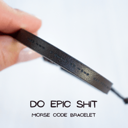 DO EPIC SHIT morse code bracelet, best friend gifts, friendship bracelet, motivation bracelet, best friend braclets
