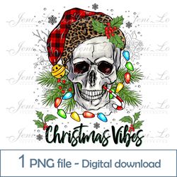 Christmas Vibes Scull 1 PNG file Merry Christmas Sublimation Christmas Skeleton design skull clipart Digital download