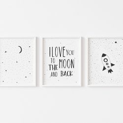 set of 3 space nursery prints, space nursery wall art, i love you to the moon and back, moon nursery print, rocket print