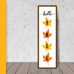 hello fall porch sign. autumn vertical front sign svg cut file
