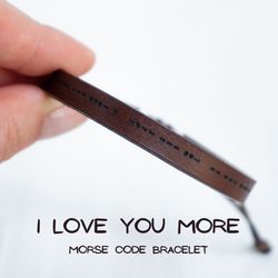 I LOVE YOU MORE morse code bracelet, best friend gifts, boyfriend girlfriend gift, husband wife gift, Christmas gift