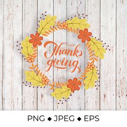 Happy Thanksgiving calligraphy lettering autumn wreath sublimation design