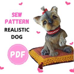 SEW PATTERN Dog- Yorkshire terrier - Collectible toy - Posing toy - Toy Yorkshire terrier - Stuffed Animal Figurine-PDF