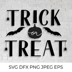 Trick or Treat. Halloween quote SVG cut file