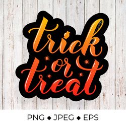 trick or treat halloween quote sublimation dedign