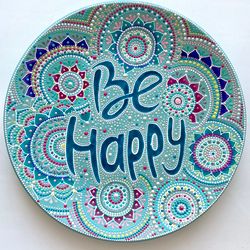 Ceramic plate / Be happy/ Art on plate / Wall plate/ Turquoise mandala