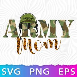 Proud Army Mom SVG, Proud Army SVG, Proud Army Mom PNG