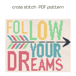 Follow your dreams cross stitch, Easy cross stitch pattern, PDF Pattern /134/
