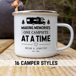 Making memories one campsite at a time Enamel mug Rv gift Rv decor Campfire mug Camp decor Camping gift Camping quote