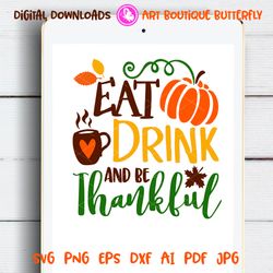 Eat Drink and be thankful color print Thanksgiving decor Thankful Farmers market wall art Farmhouse Home decoration