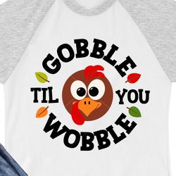 Gobble til you wobble sign Thanksgiving turkey face Thankful Farmers market wall art Farmhouse Autumn Welcome Home decor