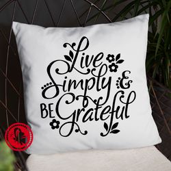 Live Simply and be grateful quote Thanksgiving decor Thankful Farmhouse wall art Autumn Home ornament