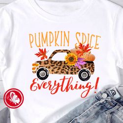Pumpkin spice everything Thanksgiving truck Leopard print Sublimation designs Sublimate print Pumpkin Sunflowers Leaves