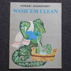 Wash'em Clean. Korney Chukovsky. poems for children. Illustrated book Rare Vintage Soviet Book USSR in English