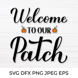 welcome to our patch svg. fall quote cut file
