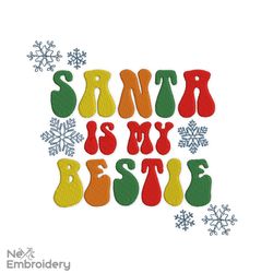 Santa is My Bestie Embroidery Design. Christmas Machine Embroidery Design