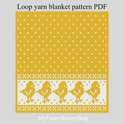 Loop yarn Chicks Boarder baby blanket pattern PDF Download