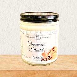 Cinnamon Strudel Soy Candle- Fall & Winter Scent- Seasonal Candle- Vegan- Clean Candle- Eco-Friendly