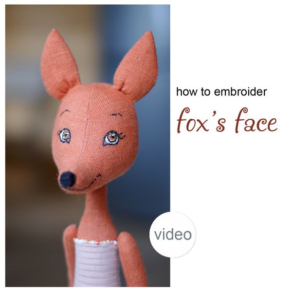 How to embroider doll fox's face - video guide & face patter - Inspire  Uplift