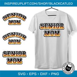 Senior mom burning letters new t shirt design svg png