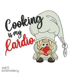 Cooking Is My Cardio Embroidery Design, Gnome Embroidery Design