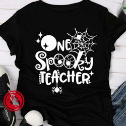 One spooky Teacher shirt design Quote Halloween print decor Moon Spiderweb clipart svg Digital downloads