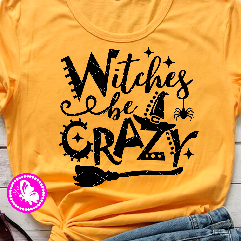 Witches be crazy shirt.jpg