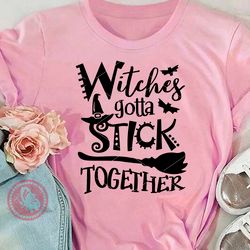 Witches gotta stick together quote Halloween shirt decoration Witch hat and broom clipart svg Digital downloads