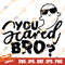 You-Scared-Bro-Svg,-Halloween-Svg,-Ghost-Svg,-Ghoul-Svg,-Spooky-Svg,-Boys-Halloween-Svg,-silhouette-cricut-cut-files,-svg,-dxf,-eps,-png..jpg