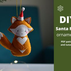 PDF Santa Fox Christmas ornaments PDF pattern, Sewing tutorial DIY Felt Christmas Decoration, woodland animals decor