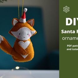 pdf santa fox christmas ornaments pdf pattern, sewing tutorial diy felt christmas decoration, woodland animals decor