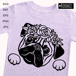 Peeking Pug Dog With Flowers Shirt Design Svg Clipart For Cricut, Pet Portrait, Decal Vector Cut file Cricut Vinyl /116