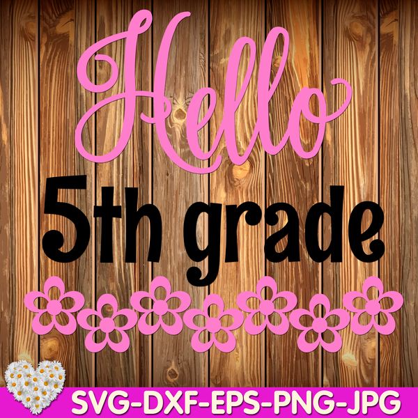 Tulleland-Hello-5th-Grade-Back-To-School-Hello-fifth-Grade-School-Apple-Girl-Shirt--digital-design-Cricut-svg-dxf-eps-png-ipg-pdf-cut-file.jpg