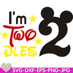 Oh Toodles, I'm TWO Mouse Birthday TWOdles 2nd  Second  Birthday Digital design Cricut svg dxf eps png ipg pdf cut file