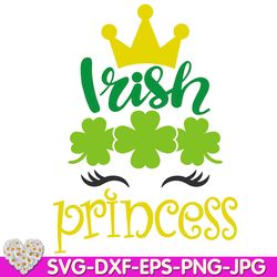 St Patricks Day Irish Princess  Lucky Green shamrock Irish Clover digital design Cricut svg dxf eps png ipg pdf cut file