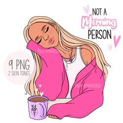 Morning clipart, fashion girl clipart, not a morning person png, planner clipart, morning coffee clipart, morning girl