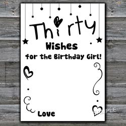 Thirty Birthday Wishes for the birthday girl,Adult Birthday party game-fun games for her-Instant download