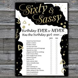 Sixty and Sassy Birthday ever or never game,Adult Birthday party game-fun games for her-Instant download