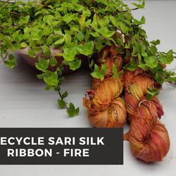 Sari Silk Ribbon - Fire - Silk Ribbon - Recycled Sari Silk Ribbon - Sari Silk Ribbon Yarn - Gift Ribbon