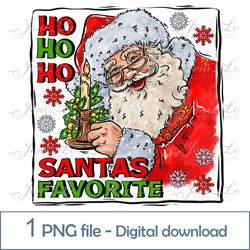 Santas favorite 1 PNG file Merry Christmas clipart Santa Claus design Kind Santa Sublimation Ho Ho Ho Digital Download