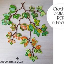 Bright autumn branch , leaves crochet pattern  , Leaf  crochet pattern, irish crochet , crochet pattern , leaf crochet