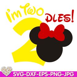 Oh Toodles, I'm Two Mouse Birthday oh TWOdles 2nd Two Birthday digital design Cricut svg dxf eps png ipg pdf cut file